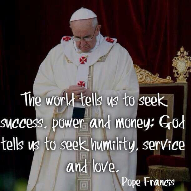 Pope Francis leads a prayer, with a sermon quote encouraging Christians to seek humility and love.